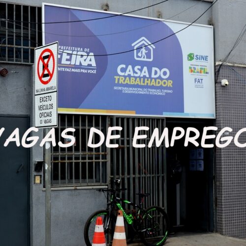 Casa do Trabalhador anuncia 162 vagas nesta quarta-feira, com oportunidade que oferece salário de R$ 3 mil