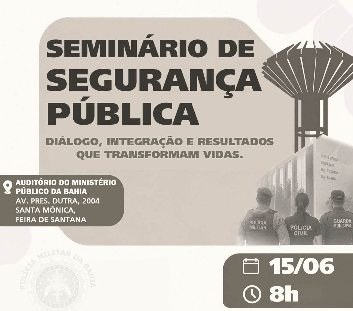 Feira de Santana sedia seminário sobre segurança pública no dia 15 de junho